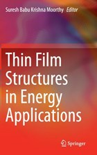 Thin Film Structures in Energy Applications | Suresh Babu Krishna Moorthy | 