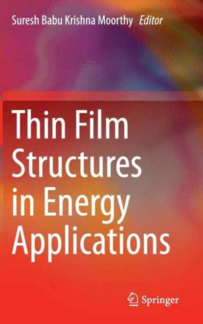 Thin Film Structures in Energy Applications, niet bekend - Gebonden - 9783319147734