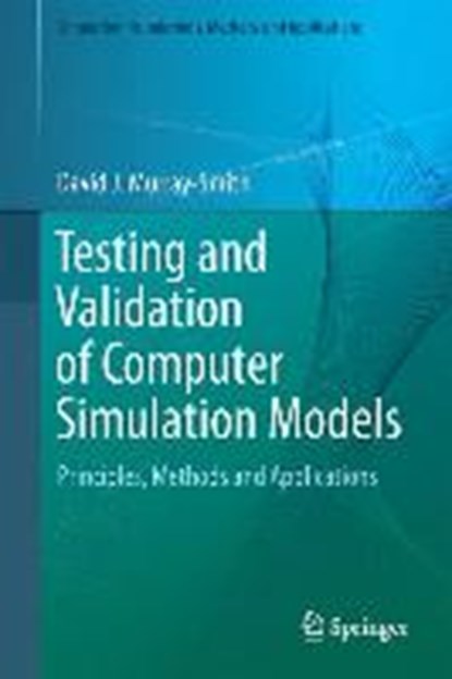 Testing and Validation of Computer Simulation Models, MURRAY-SMITH,  David J. - Gebonden - 9783319150987