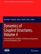 Dynamics of Coupled Structures, Volume 4 | Matt Allen ; Randall L. Mayes ; Daniel J. Rixen | 
