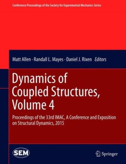Dynamics of Coupled Structures, Volume 4, niet bekend - Gebonden - 9783319152080