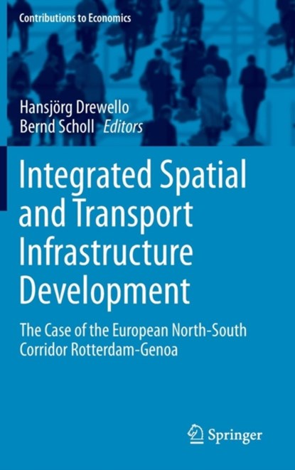 Integrated Spatial and Transport Infrastructure Development, niet bekend - Gebonden - 9783319157078