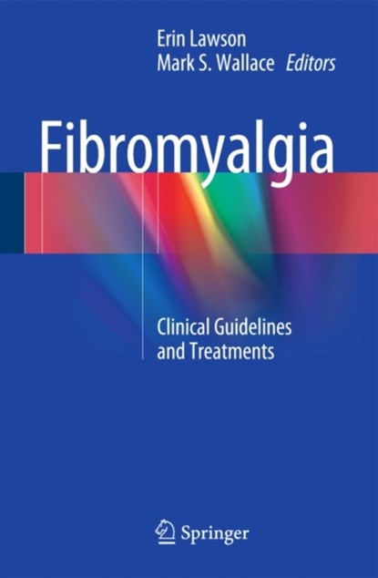 Fibromyalgia, MD,  Erin Lawson ; MD, Mark S. Wallace - Paperback - 9783319158198