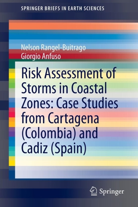 Risk Assessment of Storms in Coastal Zones: Case Studies from Cartagena (Colombia) and Cadiz (Spain)