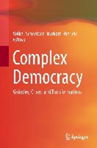 Complex Democracy, SCHNEIDER,  Volker ; Eberlein, Burkard - Gebonden - 9783319158495