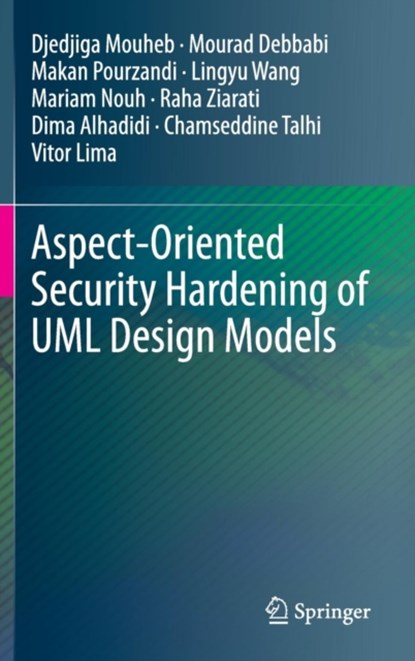 Aspect-Oriented Security Hardening of UML Design Models, niet bekend - Gebonden - 9783319161051
