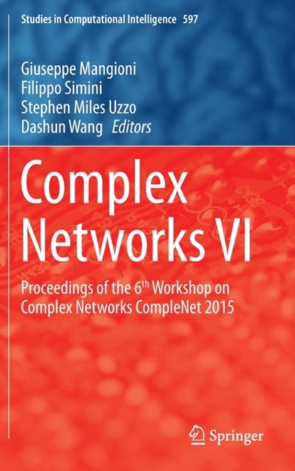 Complex Networks VI, niet bekend - Gebonden - 9783319161112