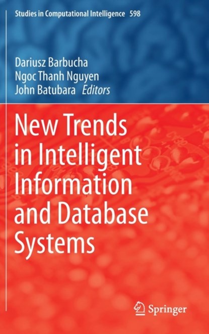 New Trends in Intelligent Information and Database Systems, niet bekend - Gebonden - 9783319162102