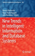 New Trends in Intelligent Information and Database Systems | Dariusz Barbucha ; Ngoc Thanh Nguyen ; John Batubara | 