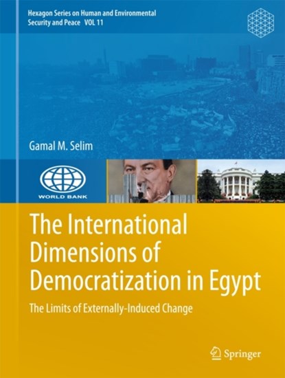 The International Dimensions of Democratization in Egypt, niet bekend - Gebonden - 9783319166995