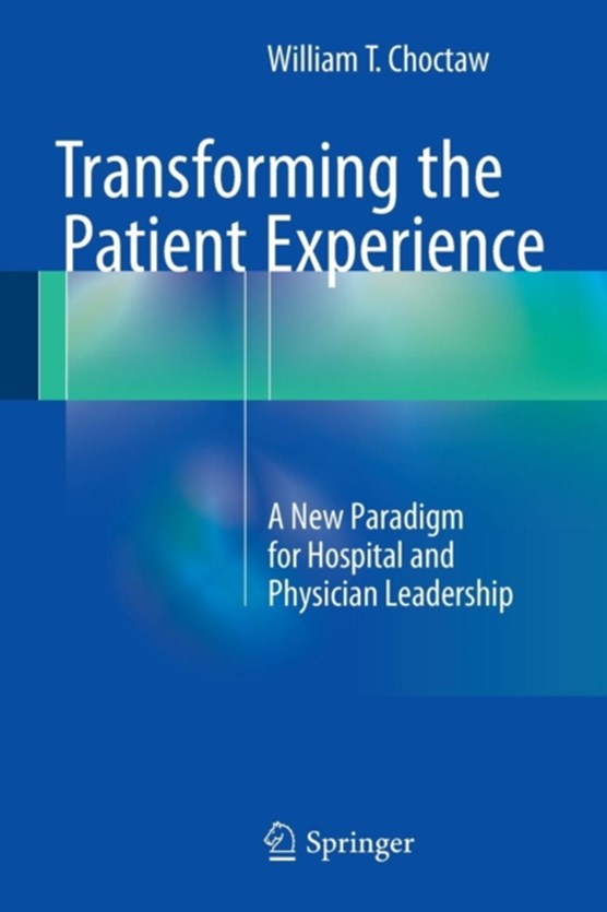 Transforming the Patient Experience