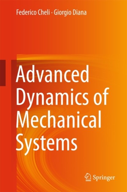 Advanced Dynamics of Mechanical Systems, niet bekend - Gebonden - 9783319181998