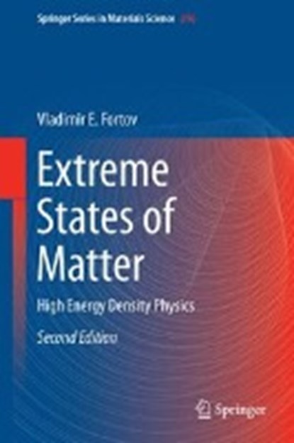 Extreme States of Matter, Vladimir E. Fortov - Gebonden - 9783319189529