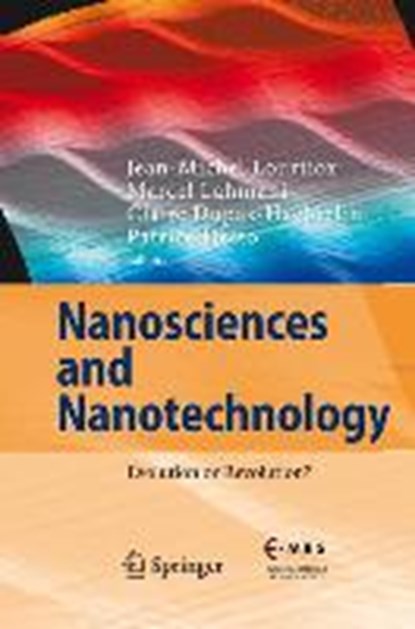 Nanosciences and Nanotechnology, Jean-Michel Lourtioz ; Marcel Lahmani ; Claire Dupas-Haeberlin ; Patrice Hesto - Gebonden - 9783319193595