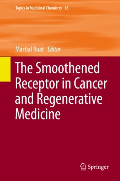 The Smoothened Receptor in Cancer and Regenerative Medicine, niet bekend - Gebonden - 9783319197548