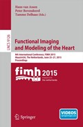 Functional Imaging and Modeling of the Heart | Van Assen, Hans ; Bovendeerd, Peter ; Delhaas, Tammo | 