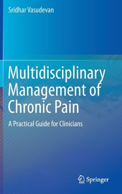 Multidisciplinary Management of Chronic Pain, niet bekend - Gebonden - 9783319203218