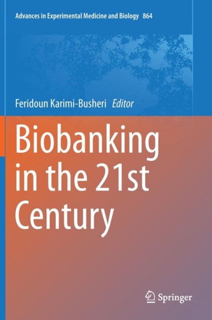 Biobanking in the 21st Century, niet bekend - Gebonden - 9783319205786