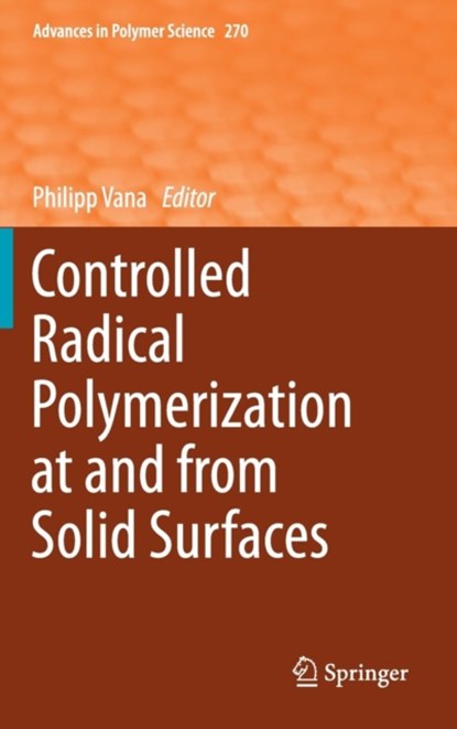 Controlled Radical Polymerization at and from Solid Surfaces, niet bekend - Gebonden - 9783319221373