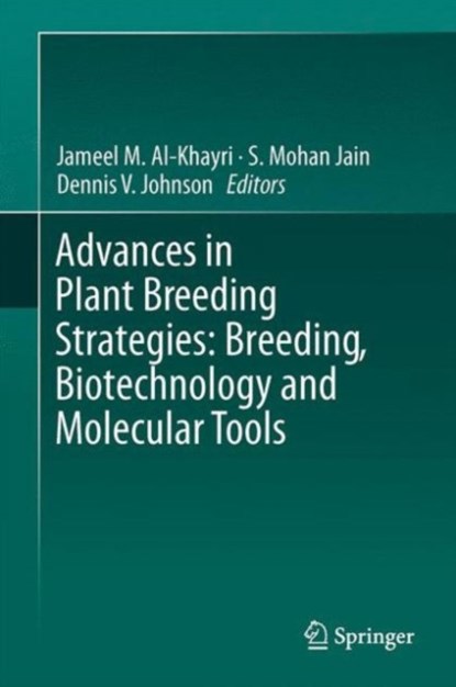 Advances in Plant Breeding Strategies: Breeding, Biotechnology and Molecular Tools, niet bekend - Gebonden - 9783319225203