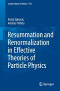 Resummation and Renormalization in Effective Theories of Particle Physics | Antal Jakovac ; Andras Patkos | 