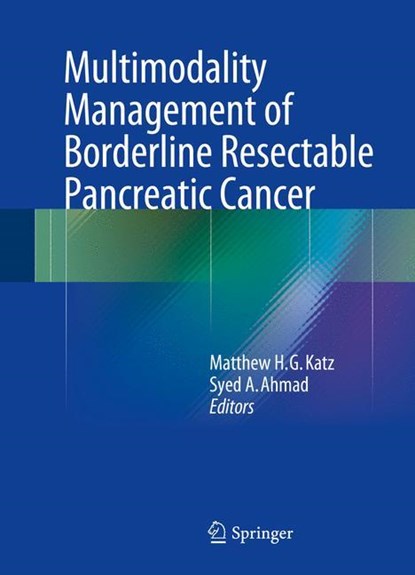 Multimodality Management of Borderline Resectable Pancreatic Cancer, niet bekend - Gebonden - 9783319227795