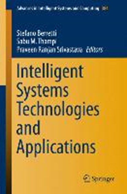 Intelligent Systems Technologies and Applications, Stefano Berretti ; Sabu M. Thampi ; Praveen Ranjan Srivastava - Paperback - 9783319230351