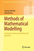 Methods of Mathematical Modelling | Witelski, Thomas ; Bowen, Mark | 