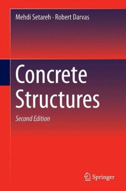 Concrete Structures, Mehdi Setareh ; Robert Darvas - Gebonden - 9783319241135