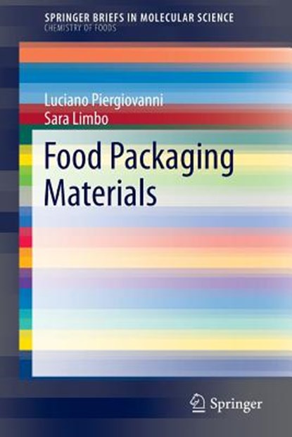 Food Packaging Materials, Luciano Piergiovanni ; Sara Limbo - Paperback - 9783319247304