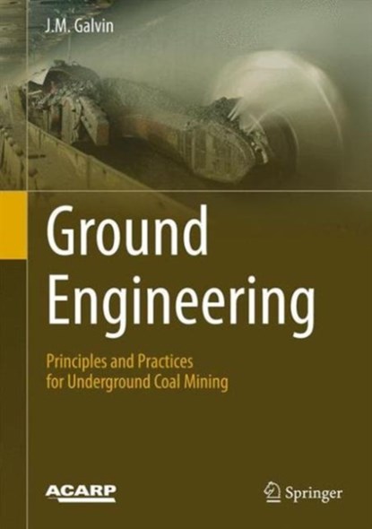 Ground Engineering - Principles and Practices for Underground Coal Mining, niet bekend - Gebonden - 9783319250038