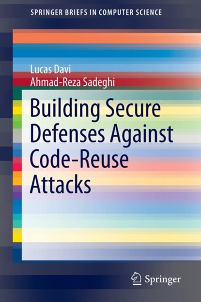 Building Secure Defenses Against Code-Reuse Attacks, niet bekend - Paperback - 9783319255446
