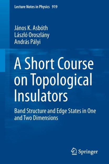 A Short Course on Topological Insulators, niet bekend - Paperback - 9783319256054