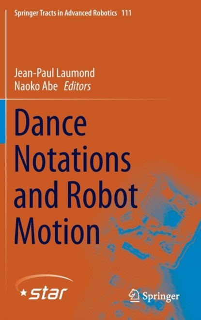 Dance Notations and Robot Motion, niet bekend - Gebonden - 9783319257372