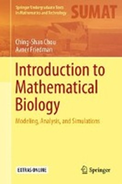 Introduction to Mathematical Biology, Ching Shan Chou ; Avner Friedman - Gebonden - 9783319296364