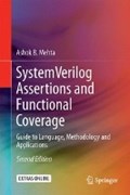 Mehta, A: SystemVerilog Assertions and Functional Coverage | Ashok B. Mehta | 