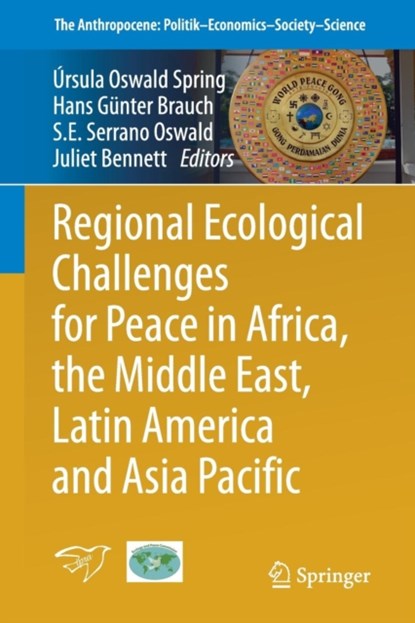Regional Ecological Challenges for Peace in Africa, the Middle East, Latin America and Asia Pacific, niet bekend - Paperback - 9783319305592
