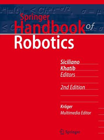 Springer Handbook of Robotics, Bruno Siciliano ; Oussama Khatib - Gebonden - 9783319325507