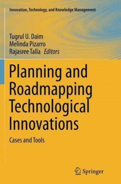 Planning and Roadmapping Technological Innovations, niet bekend - Paperback - 9783319345017
