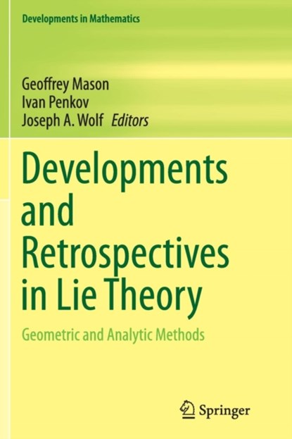 Developments and Retrospectives in Lie Theory, niet bekend - Paperback - 9783319348759