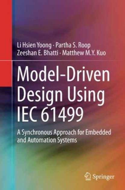 Model-Driven Design Using IEC 61499, niet bekend - Paperback - 9783319349039