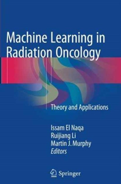 Machine Learning in Radiation Oncology, niet bekend - Paperback - 9783319354644