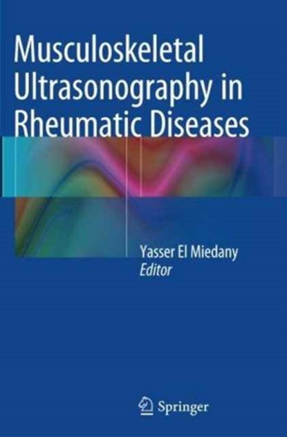 Musculoskeletal Ultrasonography in Rheumatic Diseases, niet bekend - Paperback - 9783319358321