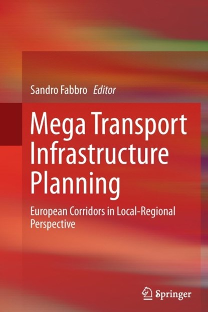 Mega Transport Infrastructure Planning, niet bekend - Paperback - 9783319372136