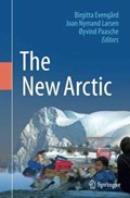 The New Arctic | Birgitta Evengard ; Joan Nymand Larsen ; Oyvind Paasche | 