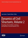 Dynamics of Civil Structures, Volume 2 | Juan Caicedo ; Shamim Pakzad | 