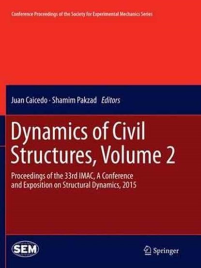 Dynamics of Civil Structures, Volume 2, niet bekend - Paperback - 9783319386041