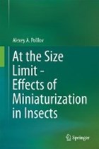 At the Size Limit - Effects of Miniaturization in Insects | Alexey A. Polilov | 