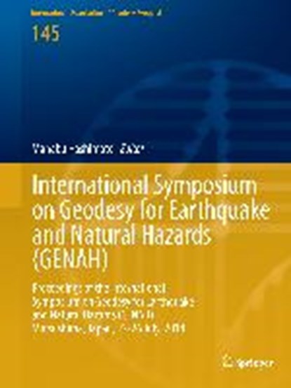 International Symposium on Geodesy for Earthquake and Natural Hazards (GENAH), Manabu Hashimoto - Gebonden - 9783319397672