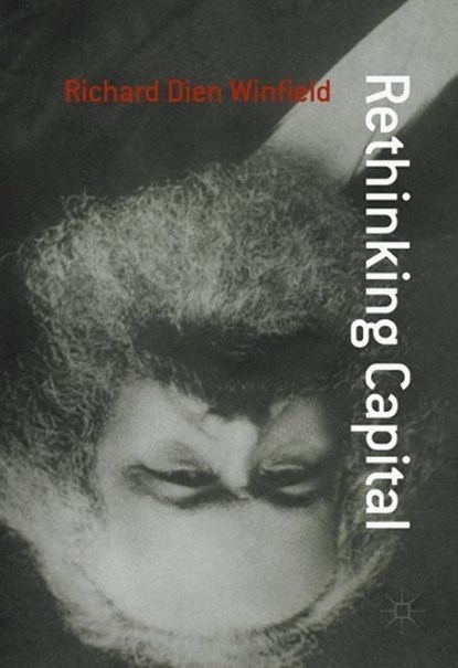 Rethinking Capital, WINFIELD,  Richard Dien - Gebonden - 9783319398402